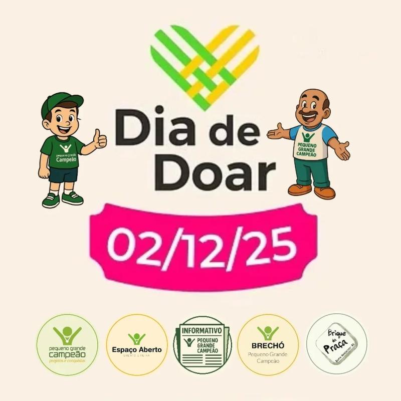 É hoje, Dia de Doar! Sua Participação faz a Diferença!