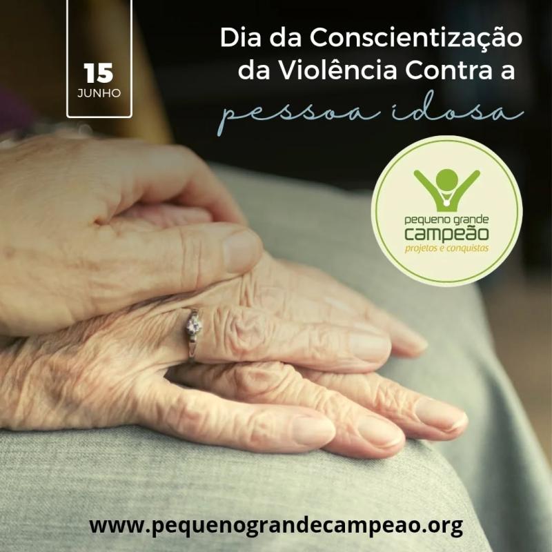 Dia Mundial da Consciencialização da Violência contra a Pessoa Idosa