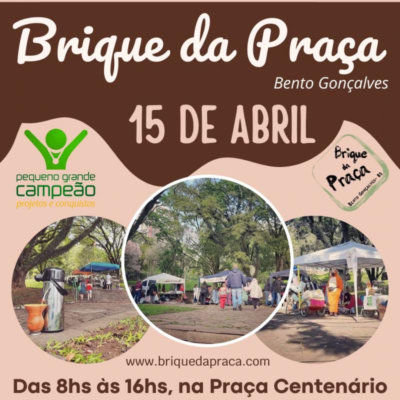 Dia 15 de Abril, acontece o Brique da Praça em Bento