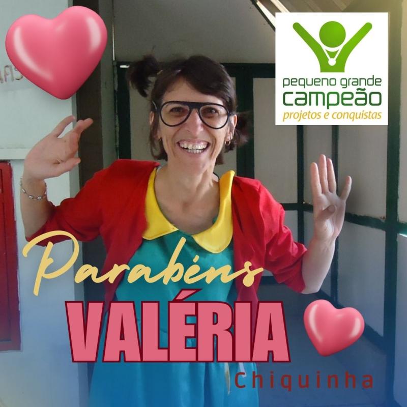 Voluntária Valéria, a Chiquinha