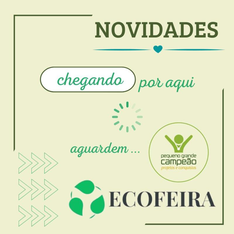 Eco Feira e Pequeno Grande Campeão