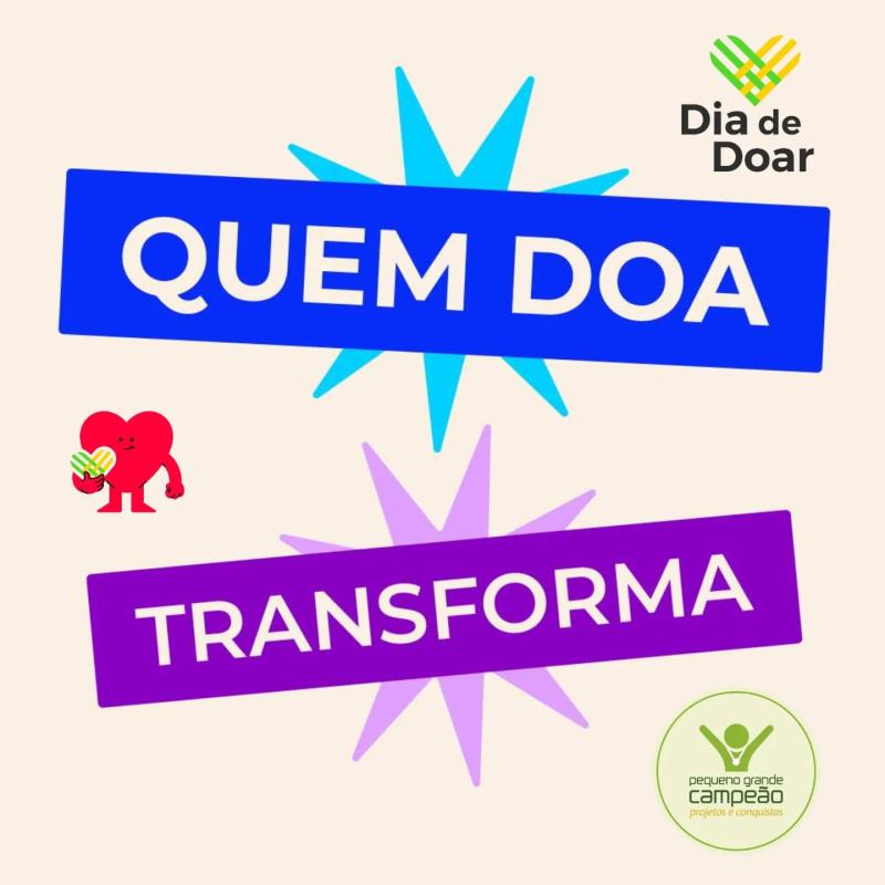 Quem Doa, Transforma.