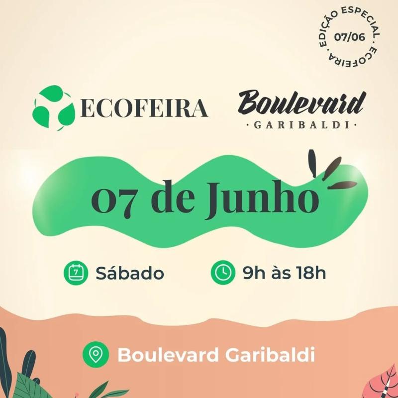 É Sábado! Dia de EcoFeira no Boulevard de Garibaldi!