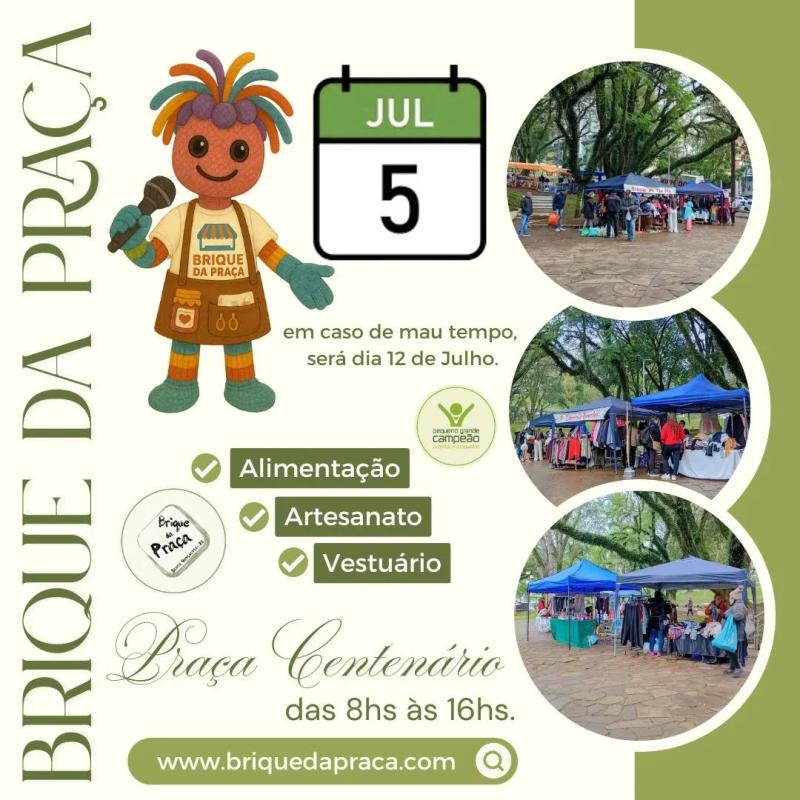 Julho tem Feira! Julho tem o Brique da Praça!