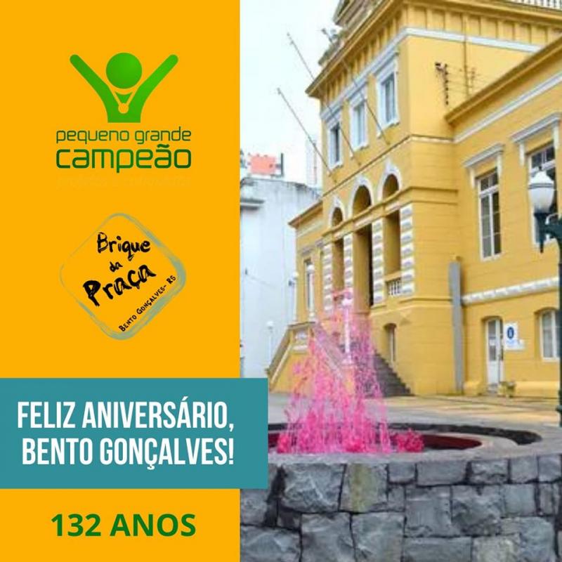 Viva Bento! Parabéns, Bento Gonçalves!